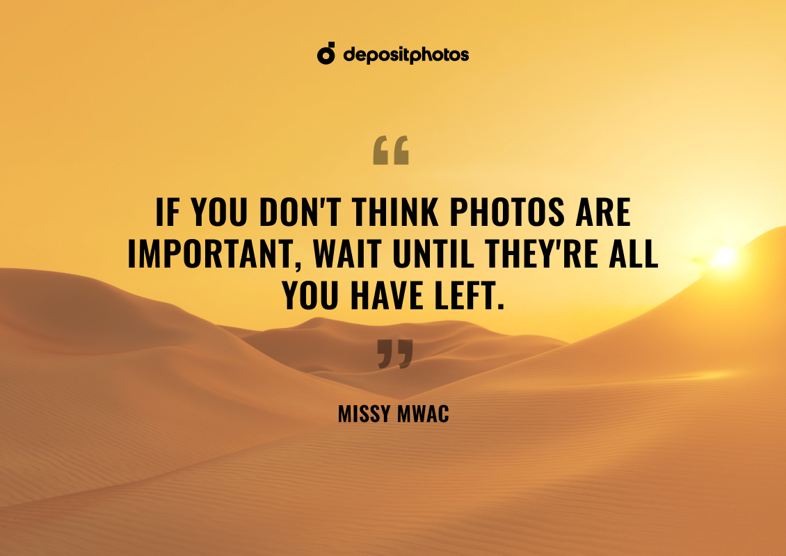 quotes about photos to motivate for new projects