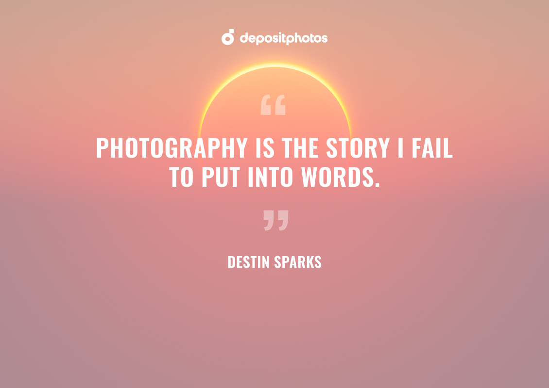 famous photographers and their inspirational quotes