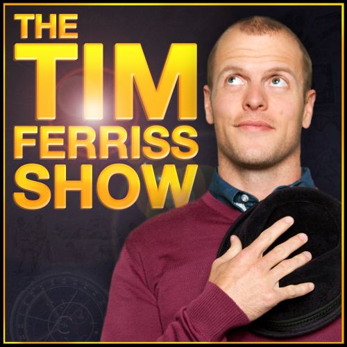 marketing podcasts - The Tim Ferriss Show