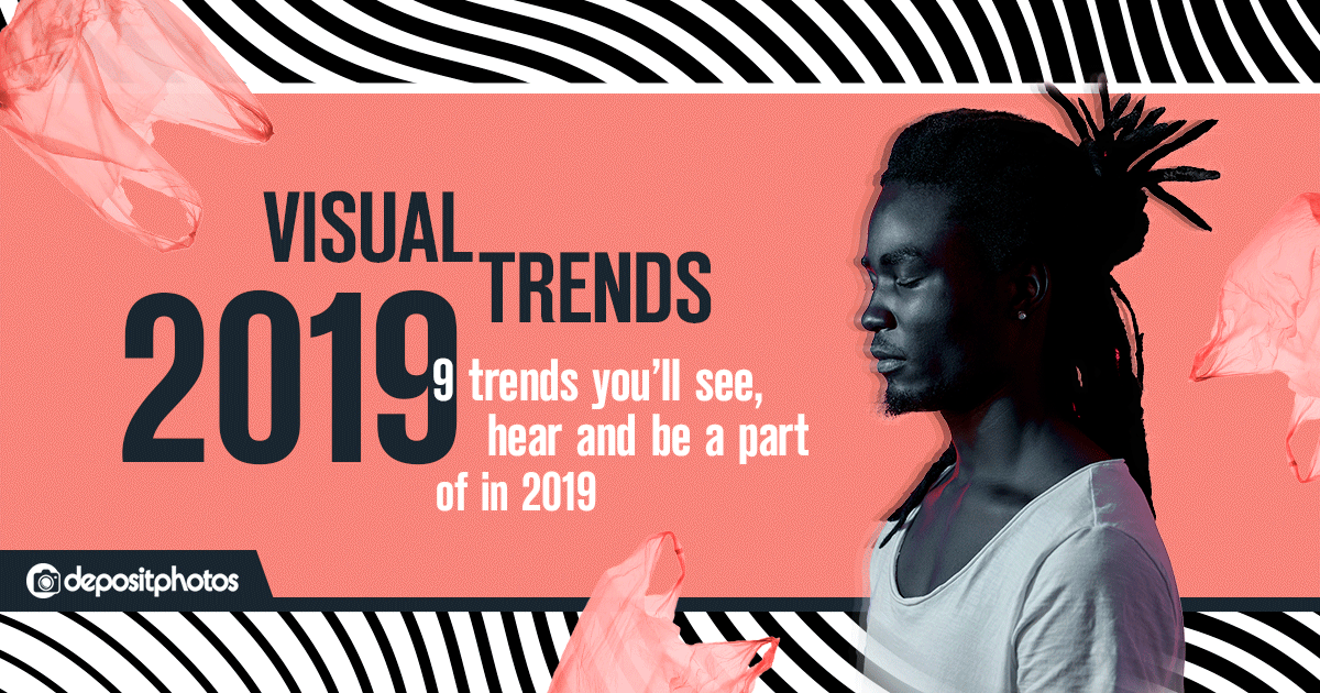 popular visual trends 2019 depositphotos
