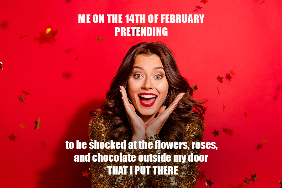 Me on the 14th of February