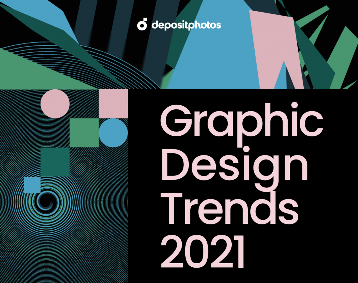 Graphic Design Trends 2021 [Infographic] - Depositphotos Blog
