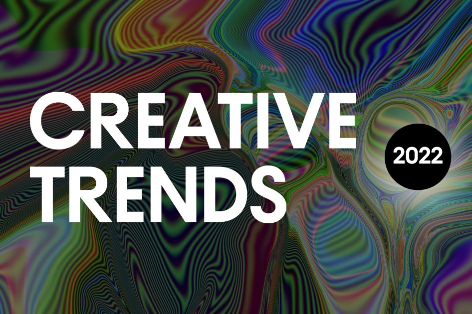 Creative Trends Guide 2022 Merging The Future And The Past