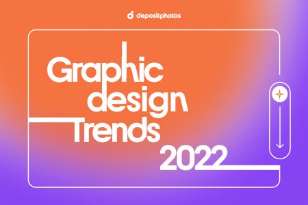 Graphic Design Trends 2022 by Depositphotos
