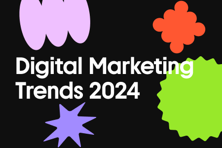 8 Digital Marketing Trends 2024